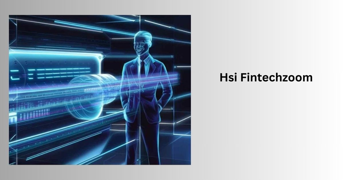 Hsi Fintechzoom